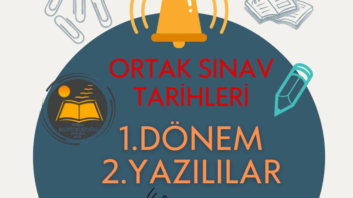 1.DÖNEM 2.YAZILI TARİHLERİ