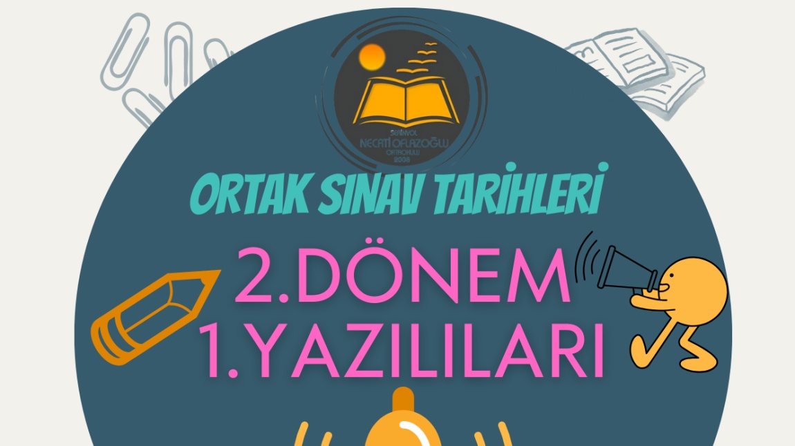 2.DÖNEM 1.YAZILI TARİHLERİ